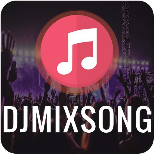 DjMixSong : DjRemixSong,DjSong,NewSong,RemixGaana 1.0