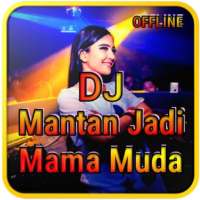 DJ Mantan Jadi Mama Muda Remix Viral 2020 Offline logo