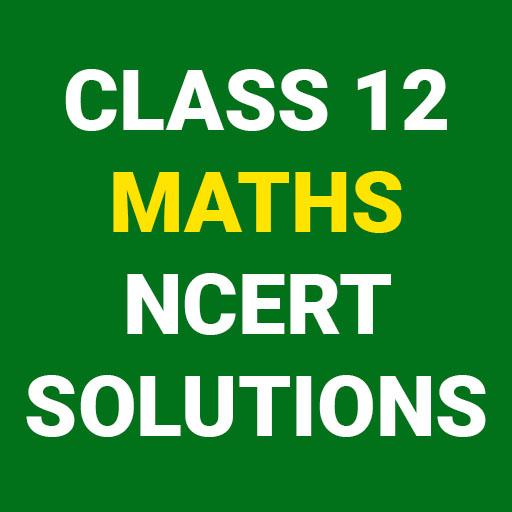 CLASS 12 MATHS NCERT SOLUTIONS | STUDY SOLUTIONS icon