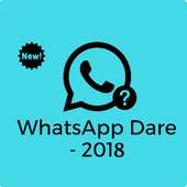 WhatsApp Dare Games: 2018