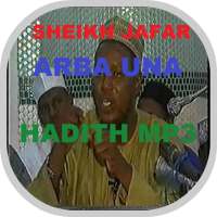 Sheikh Jafar Arba Una Hadith offline on 9Apps