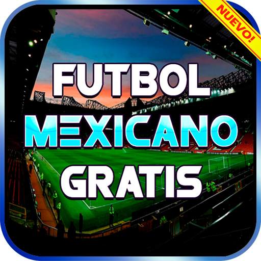 Ver Futbol Mexicano en Vivo tv Gratis Tutorial 1.0