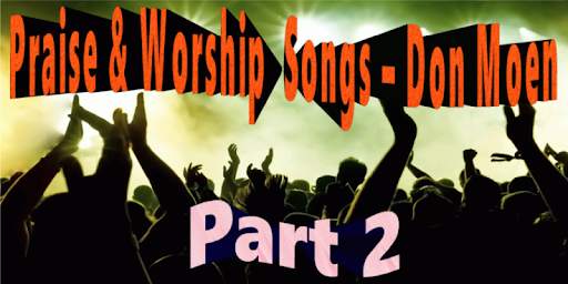 Praise & Worship Songs Don Moen Part 2 screenshot 1
