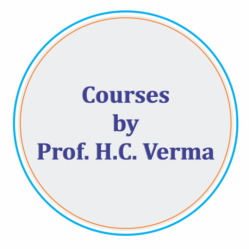 Courses by Prof. H. C. Verma icon