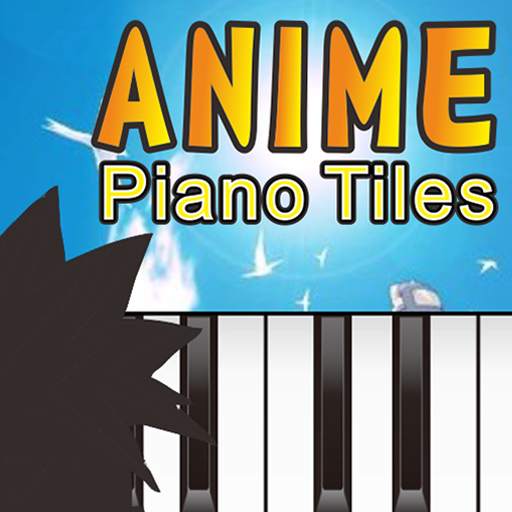 ANIME Piano Tiles New 1