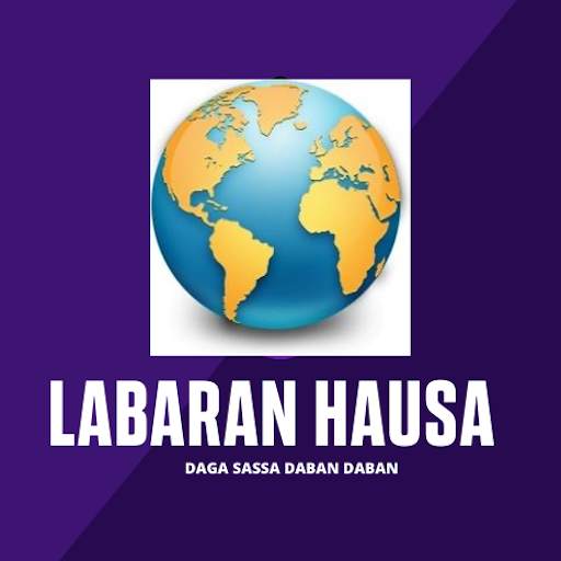 Labaran Hausa: Daga Sassa Daban Daban 1.0