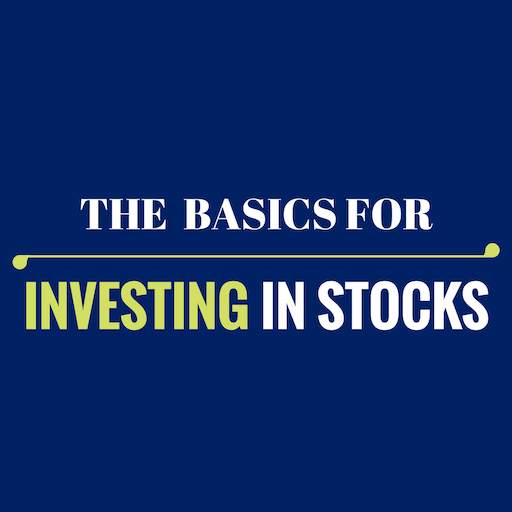 THE BASICS FOR INVESTING IN STOCKS 3.0