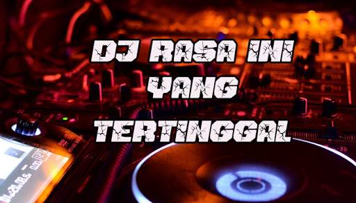 DJ Rasa Ini Yang Tertinggal - Remix Mantoel screenshot 1