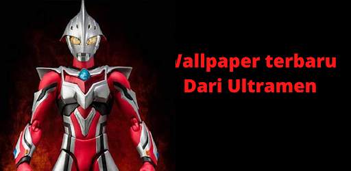 Ultraman Wallpaper Terbaru screenshot 2