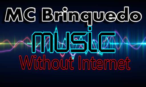 Best Of MC.Brinquedo: Music Without internet screenshot 1