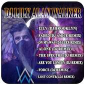 Dj Lily Alan Walker Remix 1.0