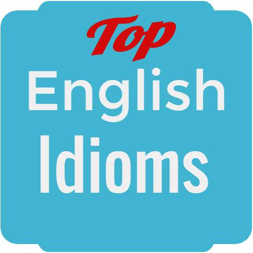 Top English Idioms 2.0
