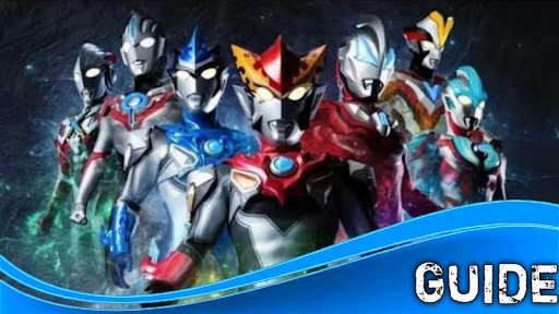 New Guide For Ultraman Legend Heroes 2020 screenshot 1