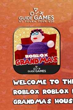 guide for Roblox Escape Grandma's house Obby! screenshot 1