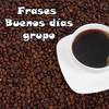Frases de buenos días grupo para compartir 1.2
