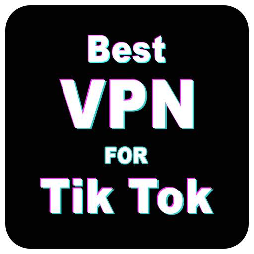 TikTok VPN - Use Tik Tok Anywhere 1.2
