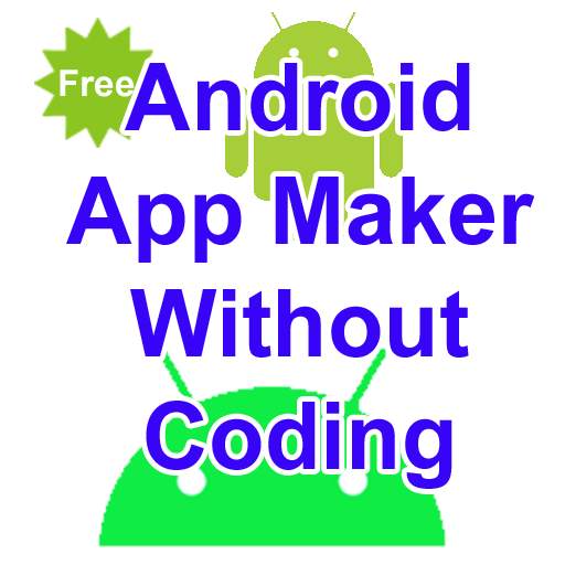 App Maker For Android Free & Without Coding 9.7