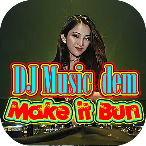 DJ Music Make it Bun dem Viral Tiktok 1.0