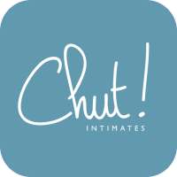 Chut! INTIMATES