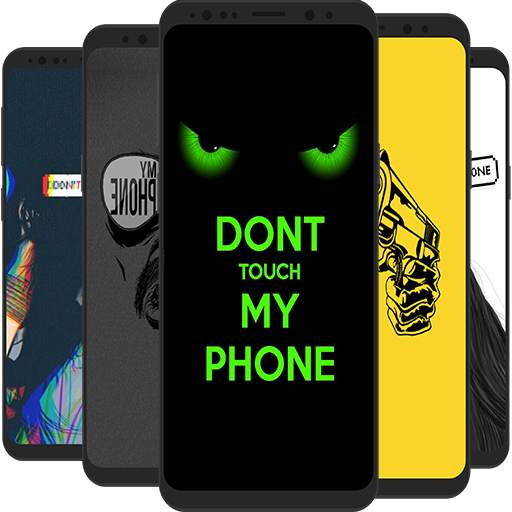Don't Touch My Phone Wallpapers 1.3
