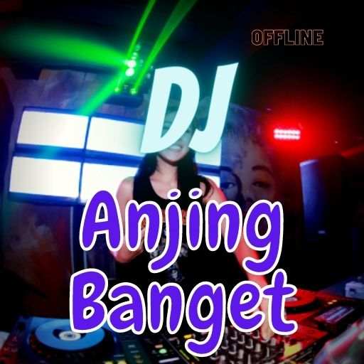 DJ Anjing Banget Viral tiktok 2021 Offline 2.2