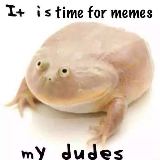 It Is Wednesday My Dudes AHHHHHHHH 1.1
