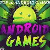 Top 10 Android Games - New Games List 1.0