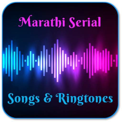 Marathi TV Serial Songs & Ringtones 1.1