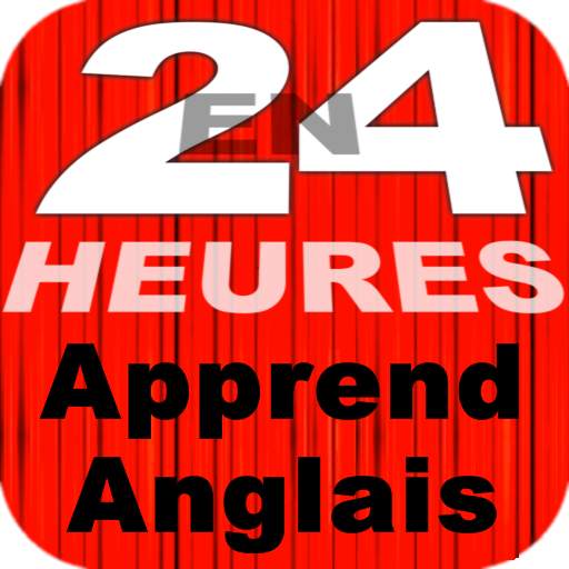 En 24 Heures Apprend Anglais 1.0