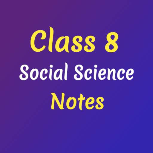 Class 8 Social Science Notes 1.0.1