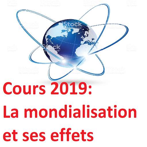 La mondialisation et ses effets Cours 1.0
