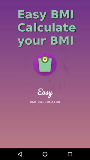 Easy BMI : Calculate your BMI screenshot 1