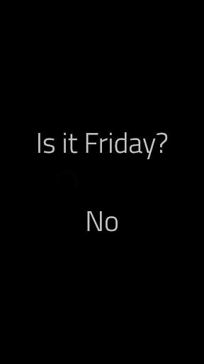 Is It Friday? screenshot 3