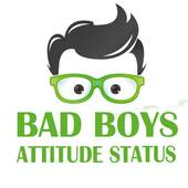 Bad Boys Attitude Status 2.0