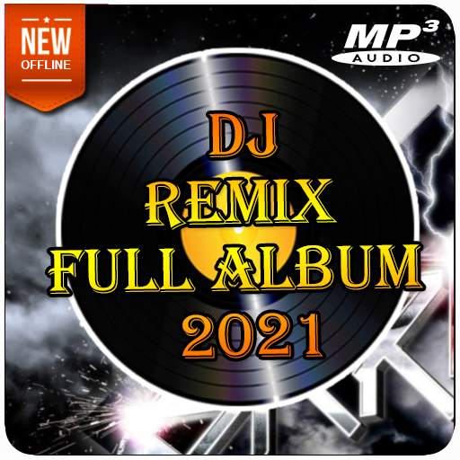 DJ REMIX FULL ALBUM 2021 4.5
