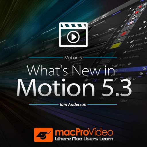 What's New in Motion 5.3 1.0