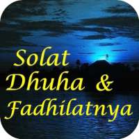 Solat Dhuha & Fadhilatnya on 9Apps