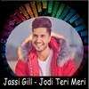 Jodi Teri Meri - Jassi Gill 1.0