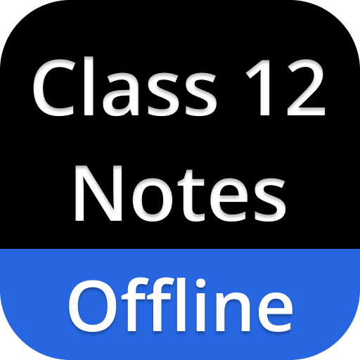 Class 12 Notes Offline أيقونة