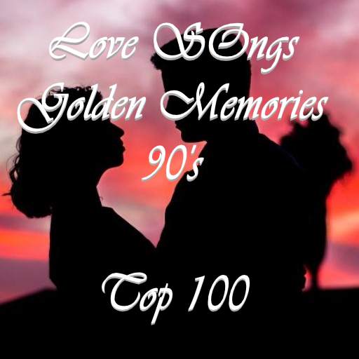 Love Songs Golden Memories 90's (Top 100) 2.0.26