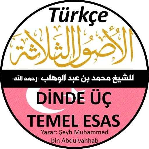 Dinde Üç Temel Esas ve Delilleri الأصول الثلاثة 2.0