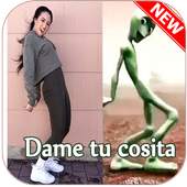 Dame tu cosita 1.0