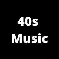 40s Music - Old Music