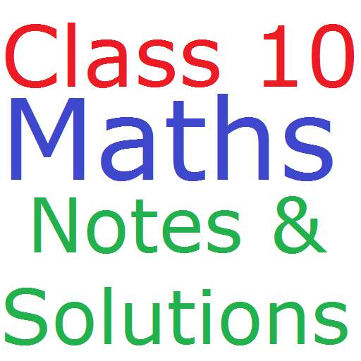 Class 10 Maths Notes And Solutions 9.8