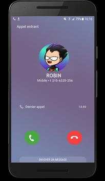 Fake Call robin From Titens 2018 screenshot 1