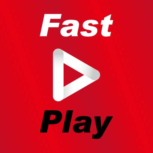 Fast  play - Video Play 1.2.2
