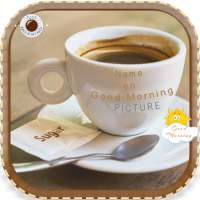 Name On Good Morning Pics on 9Apps