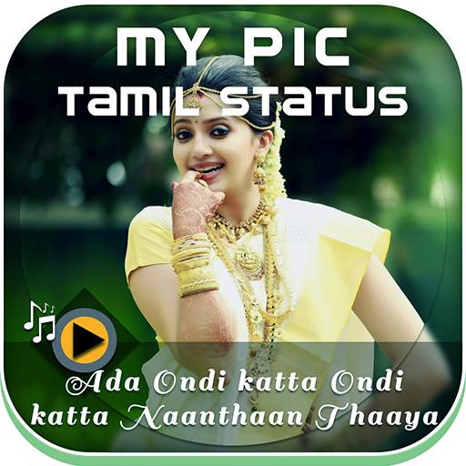 MyPic Tamil Lyrical Status Maker With Song 20.0