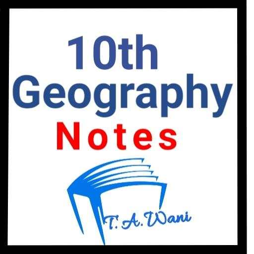 10th Geography Notes (Social Science) 3.0