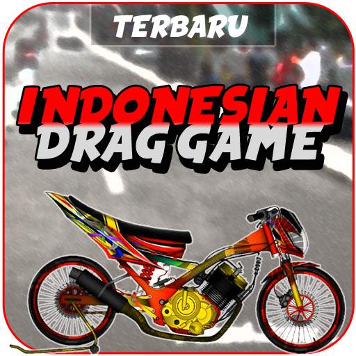 Indonesian Drag Bike Racing 6.1